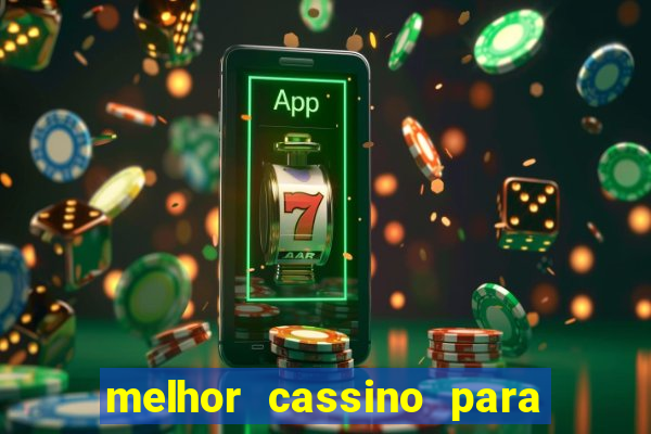 melhor cassino para jogar fortune tiger